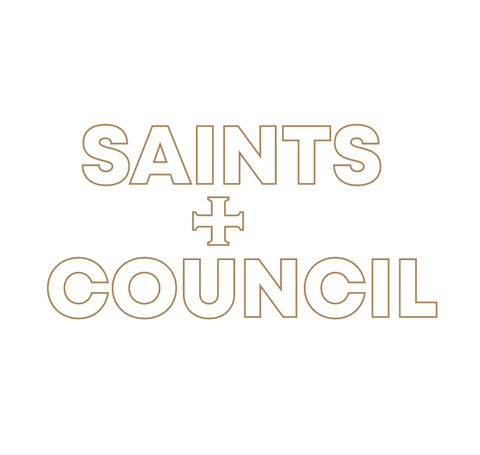 Saints + Council